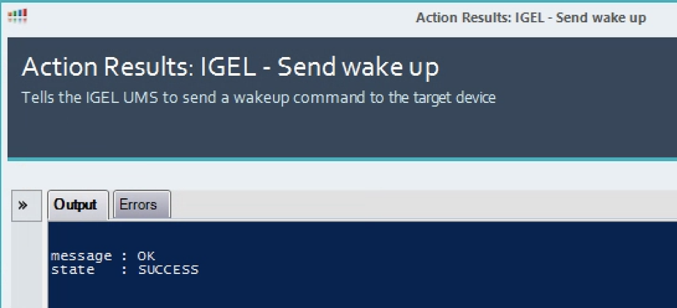 Tells the IGEL UMS to send a wakeup command to the device
