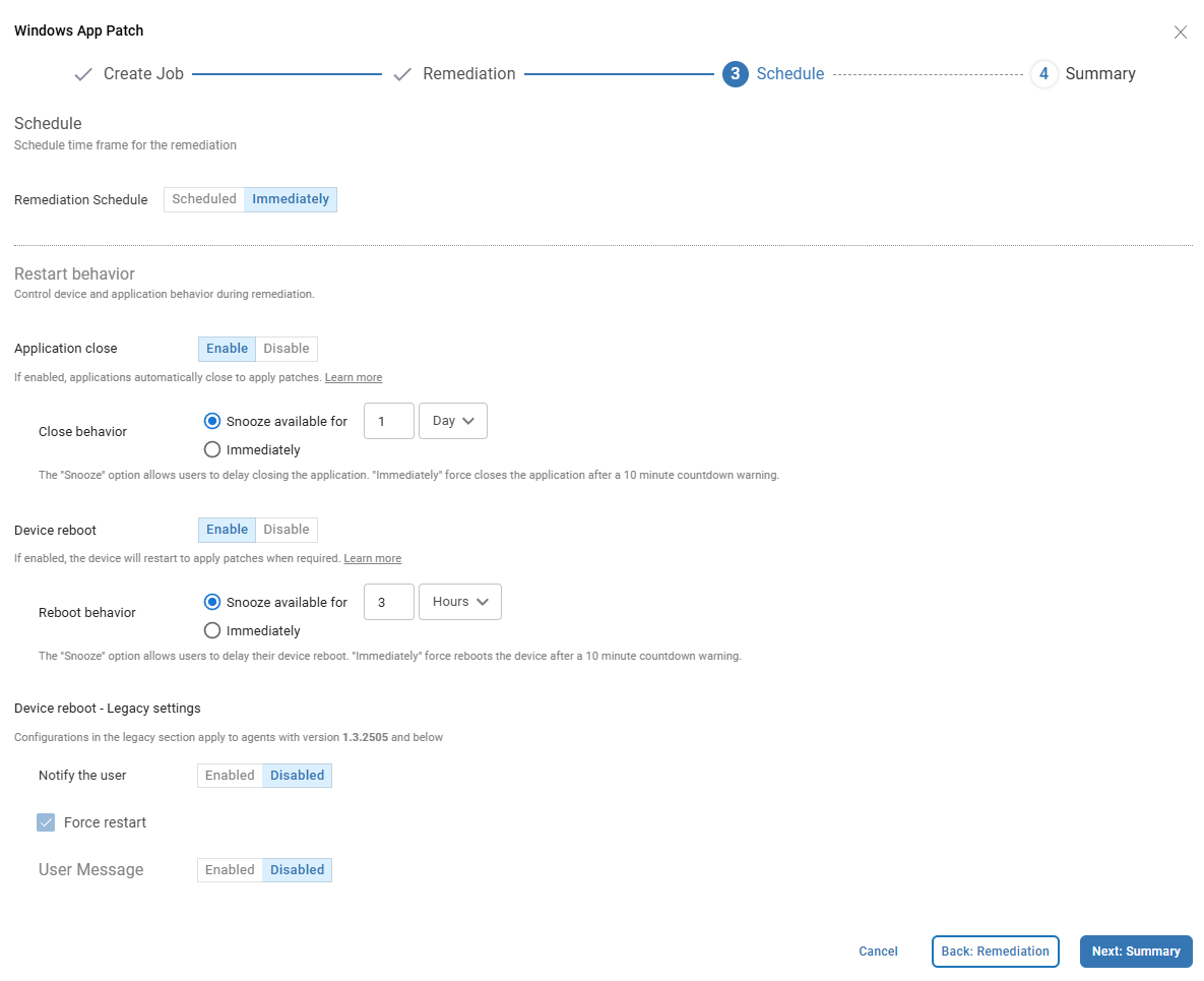 A screenshot of a "Windows App Patch" configuration wizard, currently on the "Schedule" step (step 3 of 4). The wizard is used to schedule the remediation and define restart behavior for applying patches. Under "Schedule," "Remediation Schedule" is set to "Immediately." Under "Restart behavior," there are sections for "Application close" and "Device reboot." For "Application close," "Enable" is selected. The "Close behavior" allows the user to choose between "Snooze available for" (set to 1 Day) or "Immediately." For "Device reboot," "Enable" is selected. The "Reboot behavior" allows the user to choose between "Snooze available for" (set to 3 Hours) or "Immediately." Below these, there's a "Device reboot - Legacy settings" section for agents with version 1.3.2595 and below. "Notify the user" is "Disabled," and "Force restart" is checked. "User Message" is "Disabled." At the bottom right, there are "Cancel," "Back: Remediation," and "Next: Summary" buttons. 