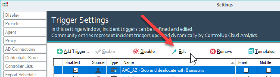 To define a different schedule for when a trigger should be active, select the trigger and click “Edit”