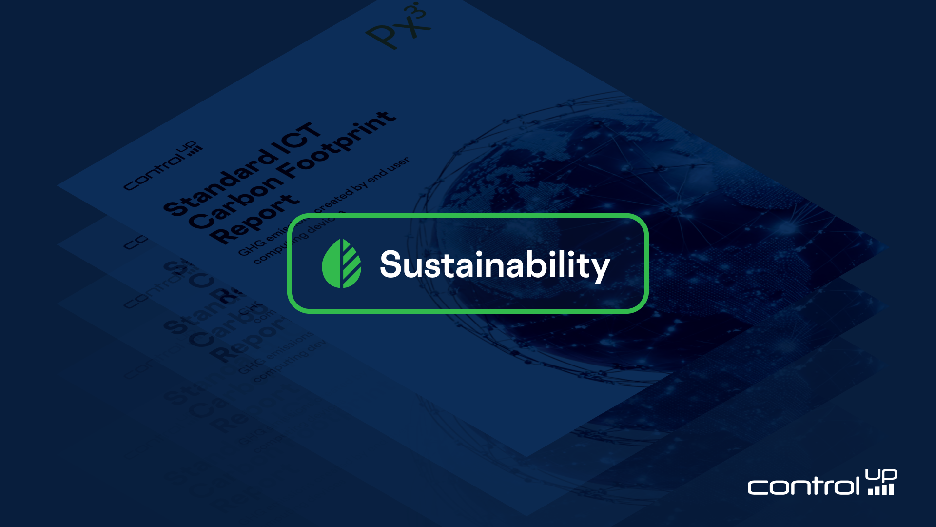 A blue-toned graphic with a stack of documents titled "Standard ICT Carbon Footprint Report." A bright green rounded rectangle in the center foreground has a leaf icon and the word "Sustainability." In the bottom right corner is the ControlUp logo. The top right corner has "Px3" written in white.